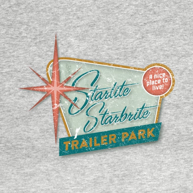 Starlite Starbrite Trailer Park by MindsparkCreative